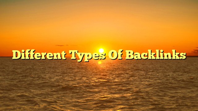Different Types Of Backlinks